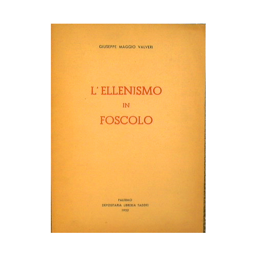 L' Ellenismo in Foscolo