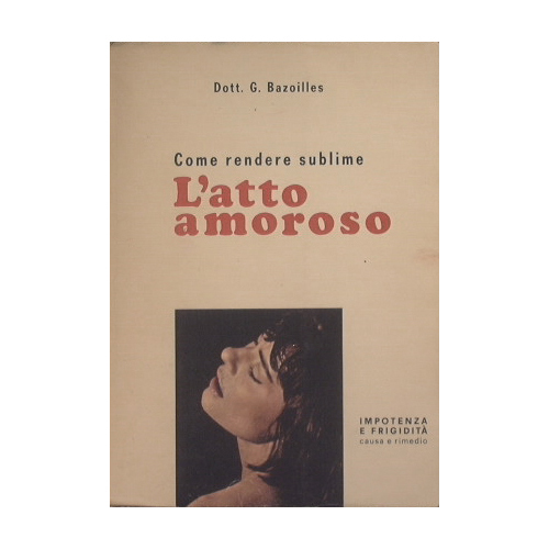 Come rendere sublime l'atto amoroso