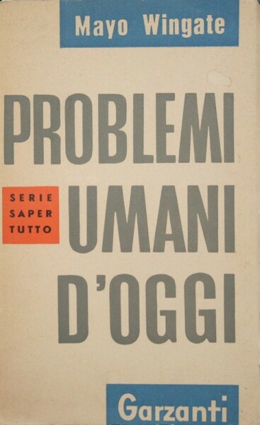 Problemi umani d'oggi