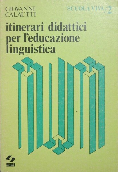 Itinerari didattici per l'educazione linguistica
