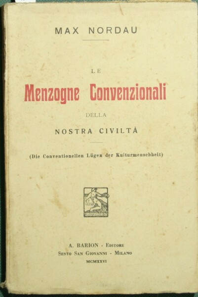Le menzogne convenzionali della nostra civiltà