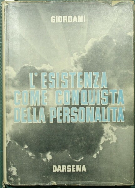 L'esistenza come conquista della personalità