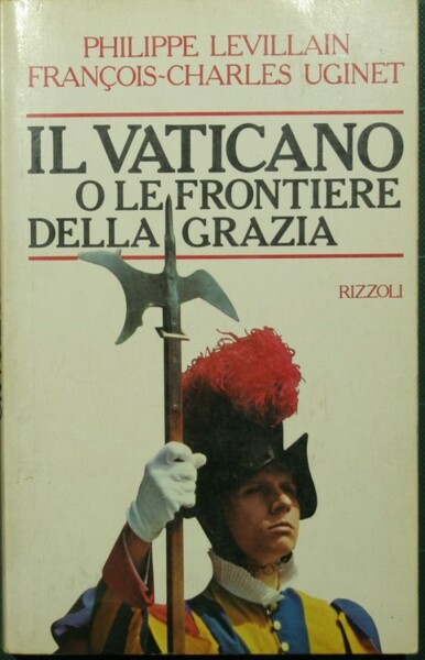 Il Vaticano o le frontiere della Grazia