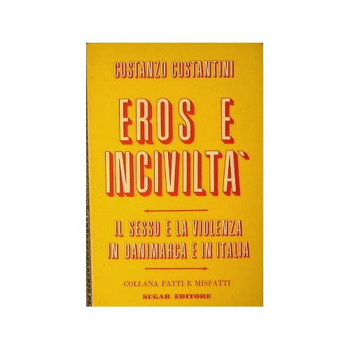 Eros e inciviltà. Il sesso e la violenza in Danimarca …