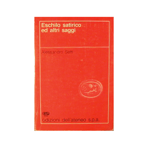 Eschilo satirico ed altri saggi
