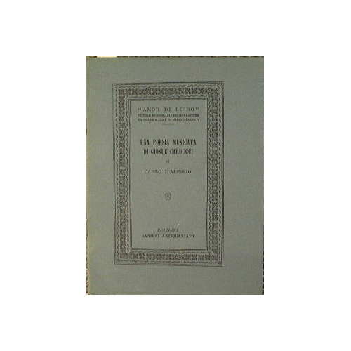 Una Poesia musicata di Giosue Carducci.