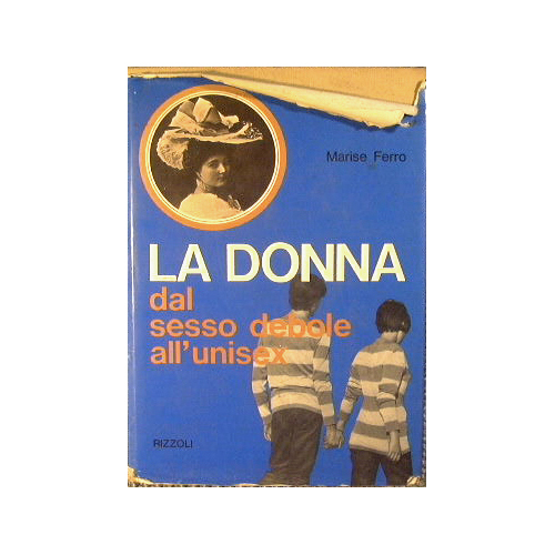 La donna dal sesso debole all'unisex