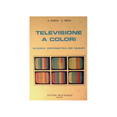 Televisione a colori. Ricerca sistematica dei guasti