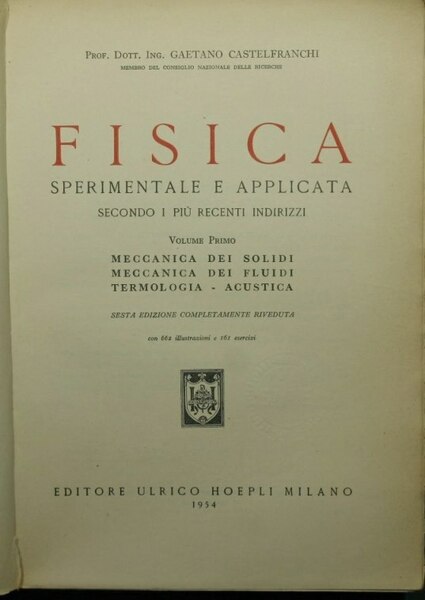 Fisica sperimentale e applicata secondo i più recenti indirizzi