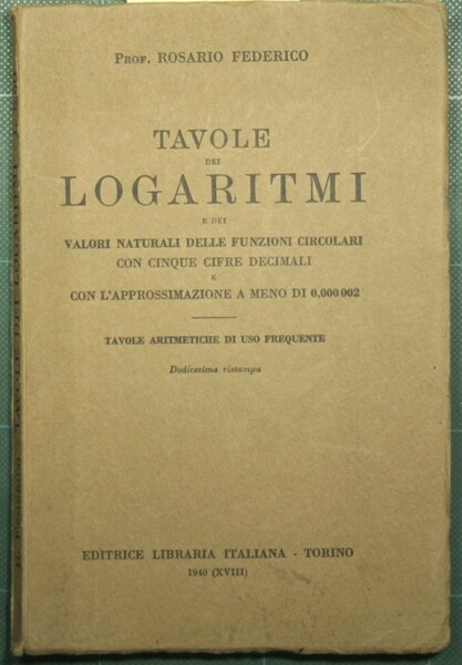 Tavole dei logaritmi e dei valori naturali delle funzioni circolari …