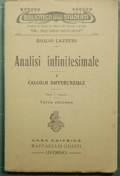 Analisi infinitesimale - Vol. I Calcolo differenziale