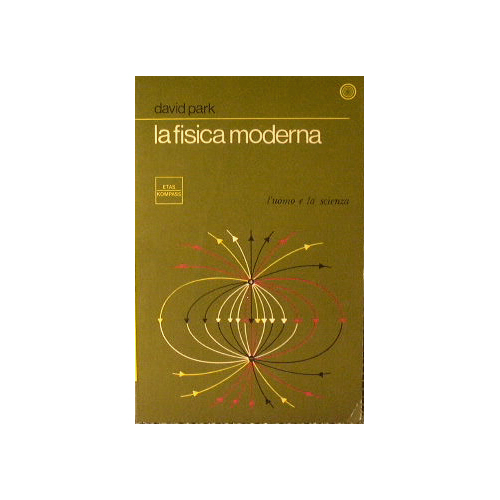 La fisica moderna.