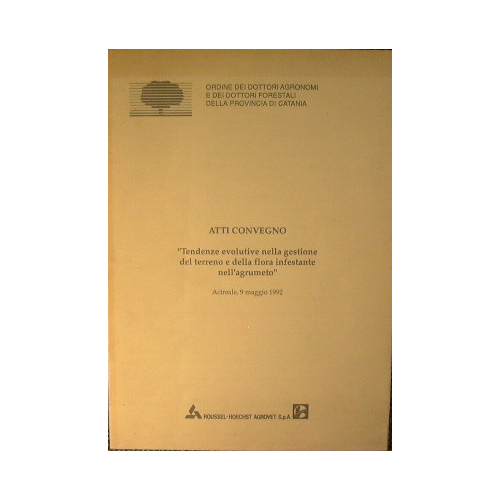 Atti convegno: 'Tendenze evolutive nella gestione del terreno e della …