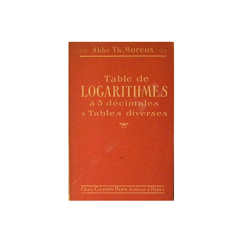Table de logarithmes a 5 decimales & tables diverses