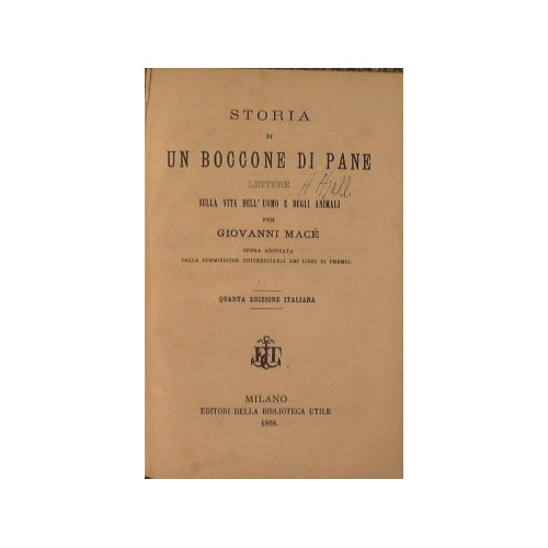 Storia di un boccone di pane ( Lettere sulla vita …