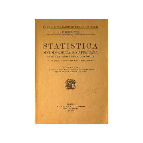 Statistica metodologica ed applicata ad uso degli istituti tecnici commerciali