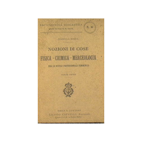 Nozioni di cose, Fisica - Chimica - Merceologia