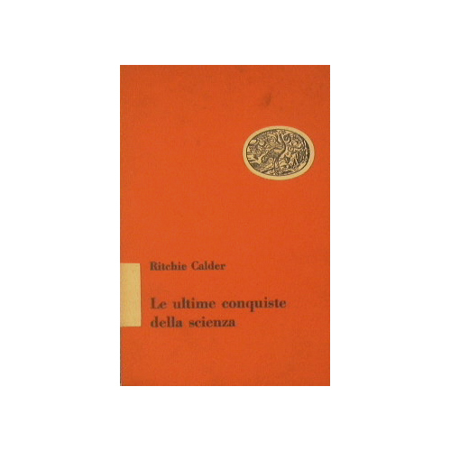 Le ultime conquiste della scienza