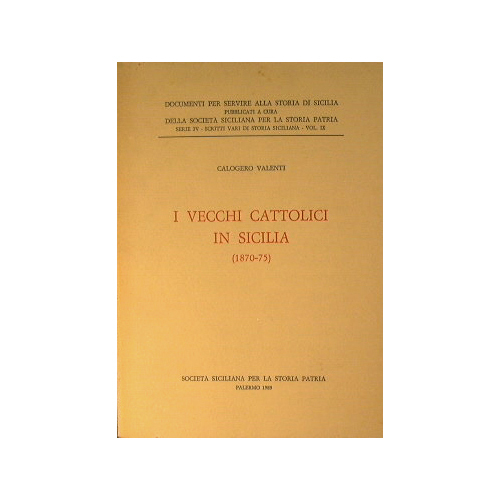 I vecchi cattolici in Sicilia 1870 - 75