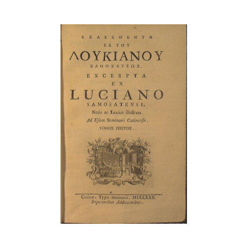 Eklechthenta ek tou Loukianou Samosateos Excerpta ex Luciano Samosatensi, notis …