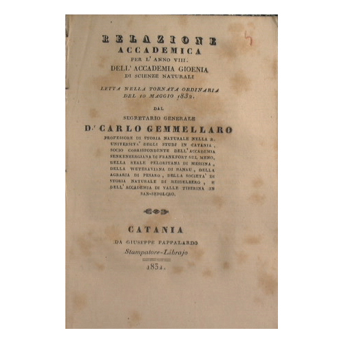Relazione accademica per l'anno XII dell'Accademia Gioenia, letta nella seduta …