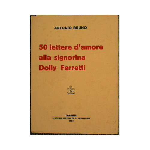 50 lettere d'amore alla signorina Dolly Ferretti