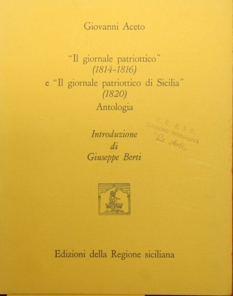 Il giornale patriottico (1814-1816) e Il giornale patriottico di Sicilia …