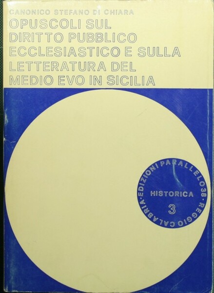 Opuscoli sul diritto pubblico ecclesiastico e sulla letteratura del Medio …