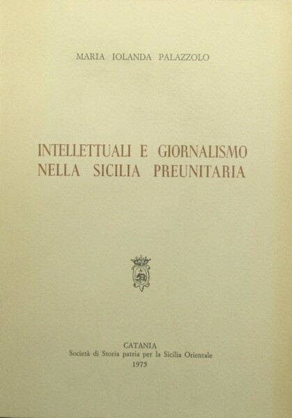 Intellettuali e giornalismo nella Sicilia preunitaria