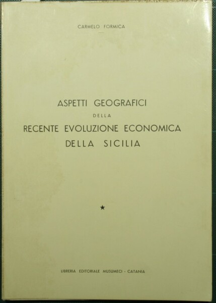 Aspetti geografici della recente evoluzione economica della Sicilia