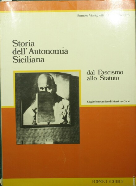 Storia dell'Autonomia siciliana dal Fascismo allo Statuto