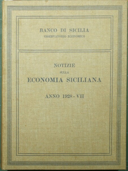 Notizie sulla economia siciliana. Anno 1928 - VII