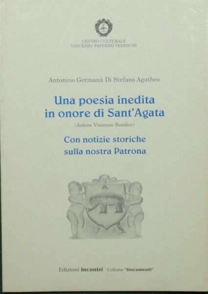 Una poesia inedita in onore di Sant'Agata (autore Vincenzo Bondice)