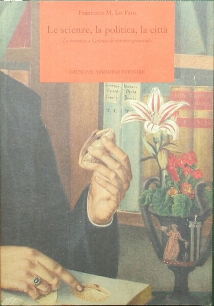Le scienze, la politica, la città