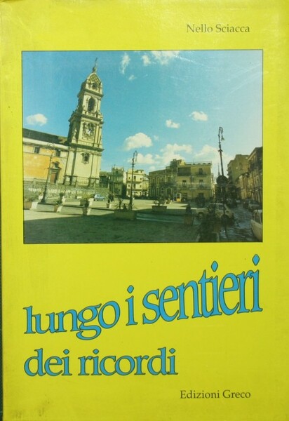 Lungo i sentieri dei ricordi