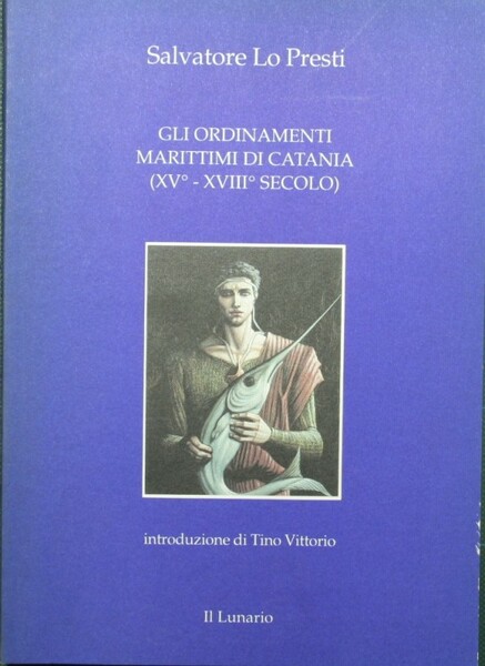 Gli ordinamenti marittimi di Catania durante i secoli XV-XVIII