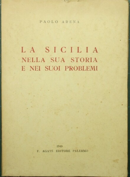 La Sicilia nella sua storia e nei suoi problemi