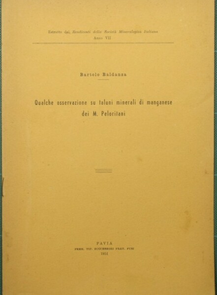 Qualche osservazione su taluni minerali di manganese dei M. Peloritani