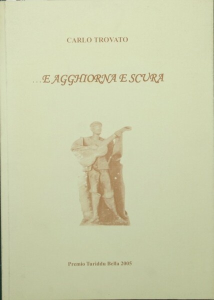 …E agghiorna e scura