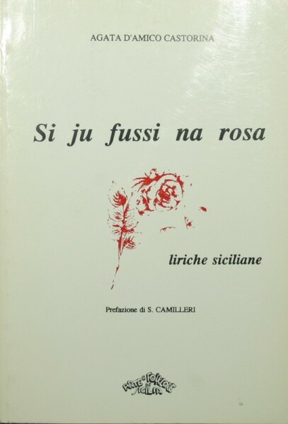 Si ju fussi na rosa