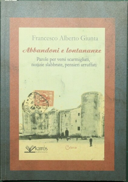 Abbandoni e lontananze