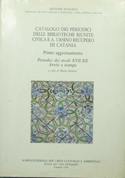 Catalogo dei periodici delle Biblioteche Riunite Civica e A. Ursino …