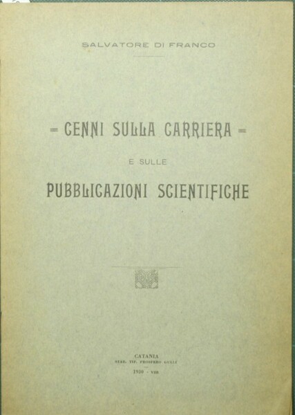 Cenni sulla carriera e sulle pubblicazioni scientifiche