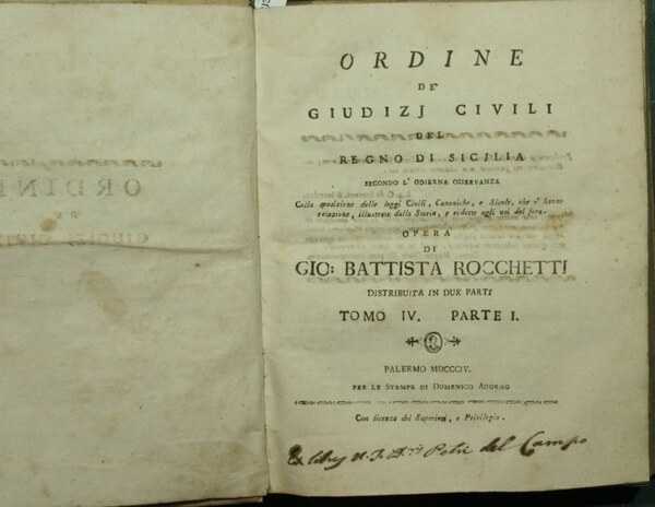 Ordine de' giudizj civili del Regno di Sicilia. Tomo IV, …