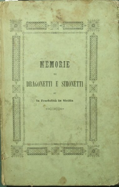 Origine dei feudi nei regni di Napoli e Sicilia. Loro …