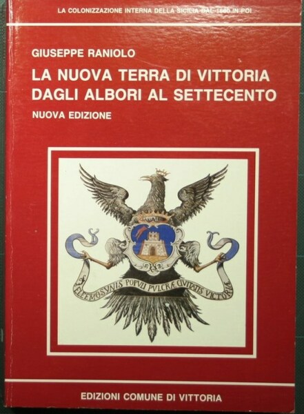 La nuova terra di Vittoria dagli albori al Settecento