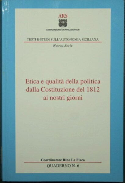 Etica e qualità della politica dalla Costituzione del 1812 ai …