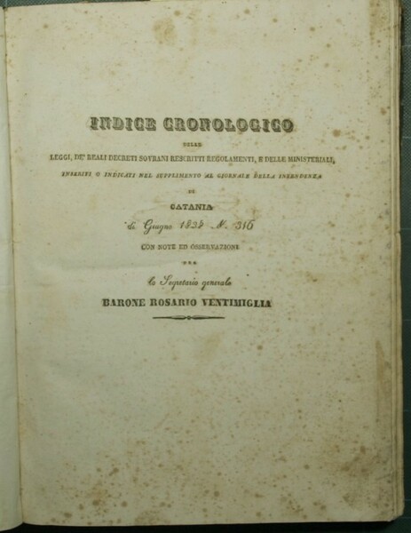 Indice cronologico delle leggi, de' reali decreti sovrani rescritti regolamenti …