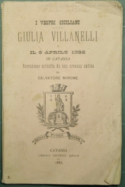 I vespri siciliani - Giulia Villanelli o Il sei aprile …