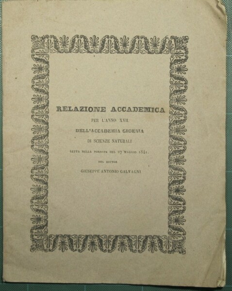 Relazione accademica per l'anno XVII dell'Accademia Gioenia di scienze naturali …